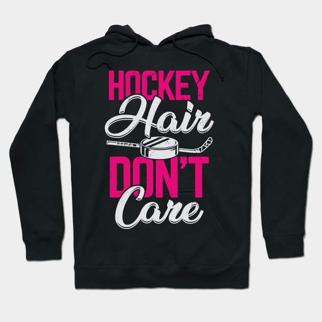 Hockey Hair Don't Care Hoodie by Dolde08